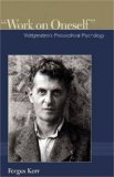 Work on Oneself Wittgenstein's Philosophical Psychology cover art