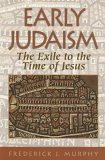 Early Judaism The Exile to the Time of Jesus  9781598561319 Front Cover