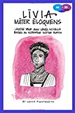 Livia: Mater Eloquens A Choose-Your-Own-Level Latin Novella  9781720432319 Front Cover