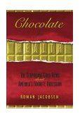 Chocolate Unwrapped The Surprising Health Benefits of America's Favorite Passion cover art