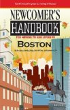 Newcomer's Handbook for Moving to and Living in Boston Including Cambridge, Brookline, and Somerville 1st 9781937090319 Front Cover
