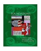 Foundations of American Education 4th 9780130452320 Front Cover