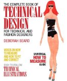 Complete Book of Technical Design For Fashion and Technical Designers cover art