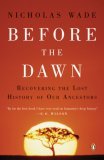Before the Dawn Recovering the Lost History of Our Ancestors cover art