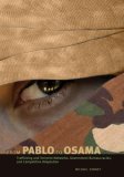 From Pablo to Osama Trafficking and Terrorist Networks, Government Bureaucracies, and Competitive Adaptation cover art