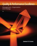Quality and Performance Excellence Management, Organization and Strategy 5th 2007 Revised  9780324381320 Front Cover