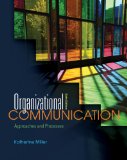 Organizational Communication Approaches and Processes 6th 2011 9780495898320 Front Cover