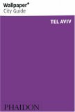 Wallpaper* City Guide - Tel Aviv 2007 9780714847320 Front Cover