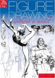 Figure Drawing Without a Model 2nd 2008 9780715329320 Front Cover