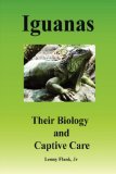 Iguanas : Their Biology and Captive Care 2007 9780979181320 Front Cover