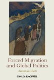 Forced Migration and Global Politics  cover art
