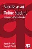 Success As an Online Student Strategies for Effective Learning  9781455776320 Front Cover