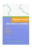 "Human Services?... That Must Be So Rewarding" A Practical Guide for Professional Development cover art