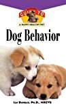 Dog Behavior An Owner's Guide to a Happy Healthy Pet 1996 9781620457320 Front Cover