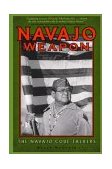 Navajo Weapon The Navajo Code Talkers cover art