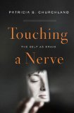Touching a Nerve The Self As Brain cover art