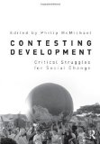 Contesting Development Critical Struggles for Social Change cover art