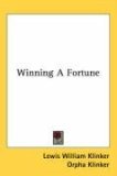 Winning a Fortune 2007 9780548559321 Front Cover