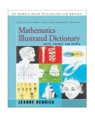 Mathematics Illustrated Dictionary Facts, Figures, and People 2003 9780595287321 Front Cover