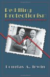 Peddling Protectionism Smoot-Hawley and the Great Depression  9780691150321 Front Cover