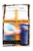 Raising the Bar Ministry to Youth in the New Millennium cover art