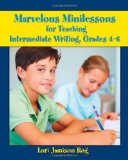 Marvelous Minilessons for Teaching Intermediate Writing, Grades 4-6 cover art