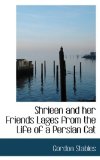 Shrieen and Her Friends Lages from the Life of a Persian Cat 2009 9781110597321 Front Cover
