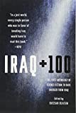Iraq + 100 The First Anthology of Science Fiction to Have Emerged from Iraq  9781250161321 Front Cover