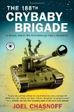 188th Crybaby Brigade A Skinny Jewish Kid from Chicago Fights Hezbollah--A Memoir 2010 9781416549321 Front Cover