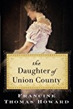 Daughter of Union County A Novel  9781503937321 Front Cover