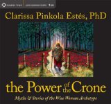 The Power of the Crone:  9781604074321 Front Cover