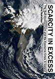 Scarcity in Excess: The Built Environment and the Economic Crisis in Iceland 2014 9781940291321 Front Cover