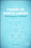 Theory of Simple Liquids With Applications to Soft Matter