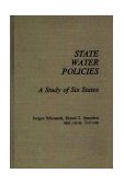 State Water Policies A Study of Six States 1988 9780275931322 Front Cover