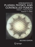 Introduction to Plasma Physics and Controlled Fusion Plasma Physics cover art