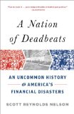 Nation of Deadbeats An Uncommon History of America's Financial Disasters cover art