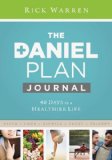 Daniel Plan Journal 40 Days to a Healthier Life Journal  9780310344322 Front Cover