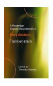 Mary Shelley's Frankenstein A Routledge Study Guide and Sourcebook  9780415227322 Front Cover