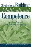 Strategies for Building Multicultural Competence in Mental Health and Educational Settings  cover art