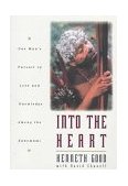 Into the Heart One Man's Pursuit of Love and Knowledge among the Yanomami cover art