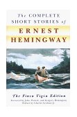 Complete Short Stories of Ernest Hemingway The Finca Vigia Edition 1998 9780684843322 Front Cover
