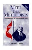 Meet the Methodists Revised An Introduction to the United Methodist Church 1998 9780687082322 Front Cover