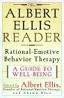 Albert Ellis Reader A Guide to Well-Being Using Rational Emotive Behavior Therapy cover art
