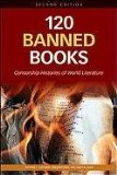 120 Banned Books Censorship Histories of World Literature cover art