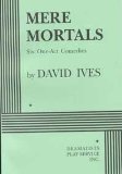 Mere Mortals An Evening of Six Short Plays cover art
