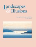 Landscapes and Illusions Creating Scenic Imagery with Fabric 2010 9780914881322 Front Cover