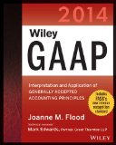 Wiley GAAP 2014 Interpretation and Application of Generally Accepted Accounting Principles 12th 9781118734322 Front Cover
