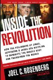 Inside the Revolution How the Followers of Jihad, Jefferson, and Jesus Are Battling to Dominate the Middle East and Transform the World cover art