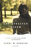 Undistracted Widow Living for God after Losing Your Husband  9781433512322 Front Cover