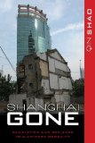 Shanghai Gone Domicide and Defiance in a Chinese Megacity cover art
